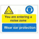 You are now entering a noise zone wear ear protection multi message sign in a variety of sizes and materials