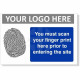 You Must Scan Your Finger Print Here Prior To Entering The Site Sign