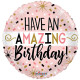 Have An Amazing Birthday Balloon (18 inch)